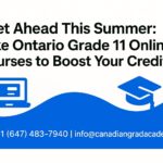 Get Ahead This Summer: Take Ontario Grade 11 Online Courses to Boost Your Credits