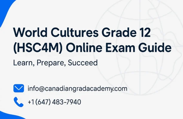 How to Prepare for the World Cultures Grade 12 (HSC4M) Exam in an Online Course